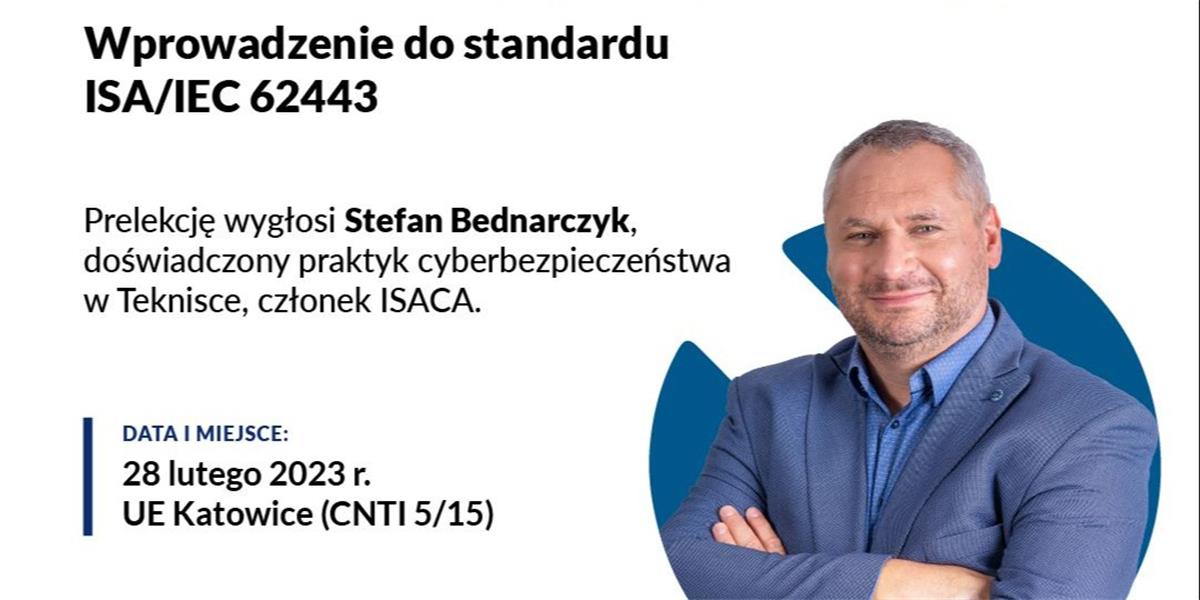 Seminarium (cyber)edukacyjne: wprowadzenie do standardu ISA99 / IEC 62443