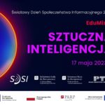 Sztuczna inteligencja – konferencja z okazji Światowego Dnia Społeczeństwa Informacyjnego