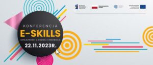 Konferencja E-Skills - 22.11.2023